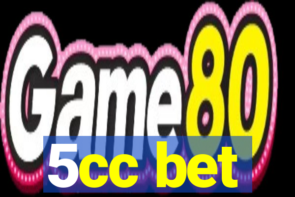 5cc bet